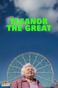 Poster for the movie "Eleanor the Great"